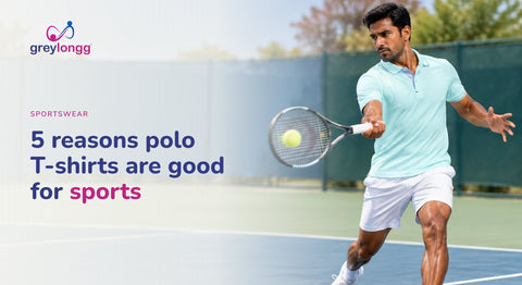 5 Reasons Why Polo T-Shirts Are Good for Sports