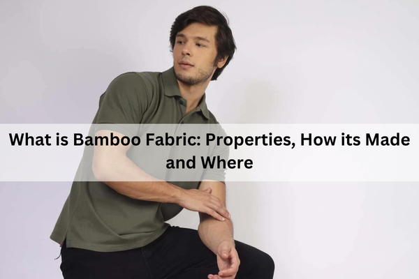 What is Bamboo Fabric: Properties, How It’s Made, and Where to Buy It